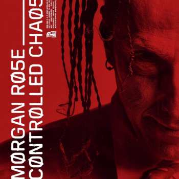 CD Morgan Rose: Controlled Chaos