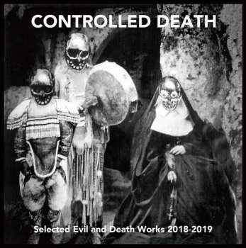 Album Controlled Death: Selected Evil And Death Works 2018-2019