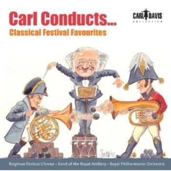 CD Copland / Davis / Royal Philharmonic Orchestra: Carl Conduccts Classical Festival Favourites