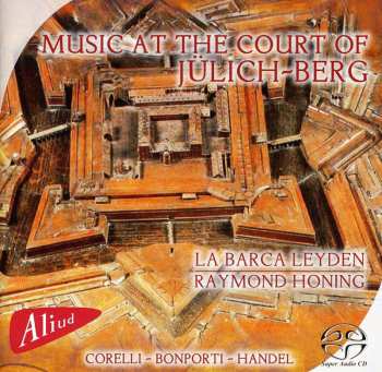 Album Corelli / Bonporti / Handel / La Barca Leyden: Music Court Of Julich