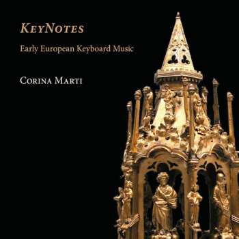 Album Corina Marti: Keynotes. Early European Keyboard Music