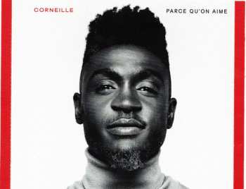 CD Corneille: Parce Qu'on Aime
