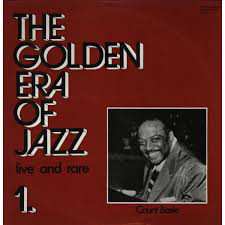 LP Count Basie Orchestra: The Golden Era Of Jazz 1. - Live And Rare