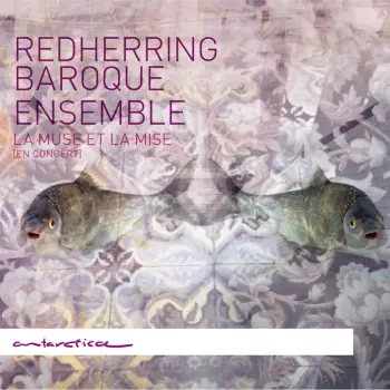 Couperin / Dieupart / Redherring Baroque Ensemble: La Muse Et La Mise