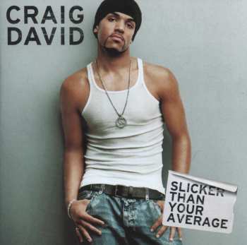 CD Craig David: Slicker Than Your Average