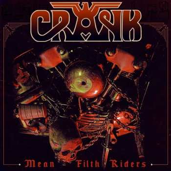 LP Crank: Mean Filth Riders LTD