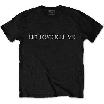 Koszulka Let Love Kill Me 