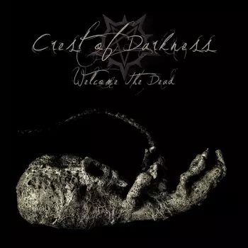 Crest Of Darkness: Welcome The Dead