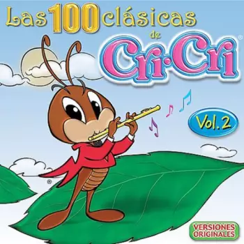 Cri-Cri: Las 100 Clásicas de Cri-Cri Vol. 2