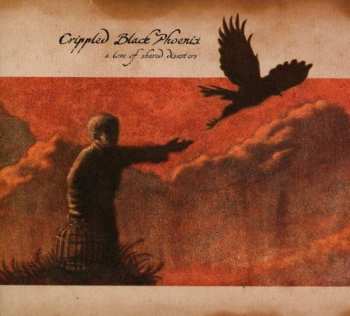 CD Crippled Black Phoenix: A Love Of Shared Disasters LTD | DIGI