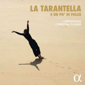 6CD/Zestaw pudełkowy L'Arpeggiata: La Tarantella - E Un Po' Di Follie