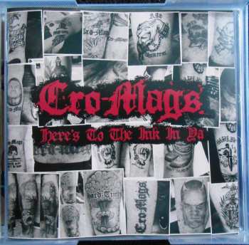 5CD Cro-Mags: Here's To The Ink In Ya