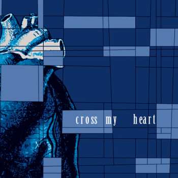 Album Cross My Heart: Cross My Heart