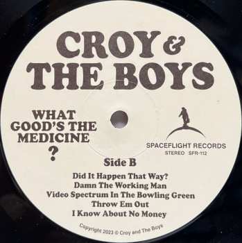 LP Croy And The Boys: What Good’s The Medicine?