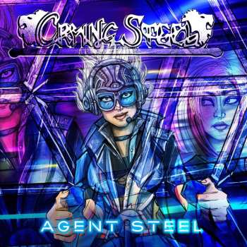 Album Crying Steel: Agent Steel