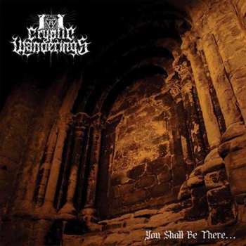 Album Cryptic Wanderings: You Shall Be There...