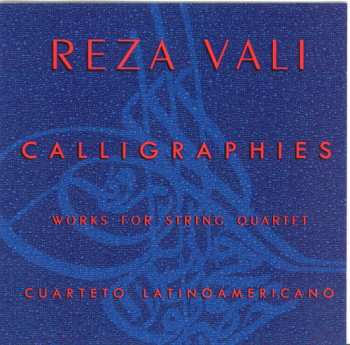 Album Cuarteto Latinoamericano: Calligraphies: Works For String Quartet