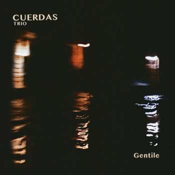 Album Cuerdas Trio: Gentile