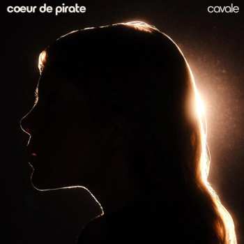 LP Cœur de pirate: Cavale