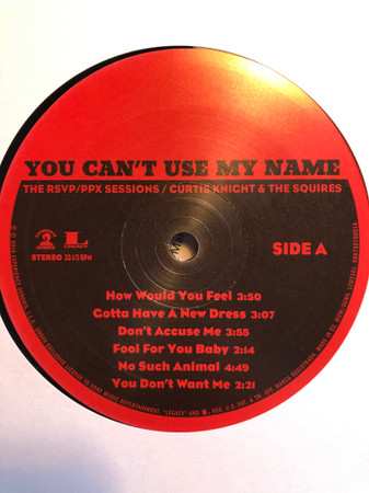 LP Curtis Knight & The Squires: You Can't Use My Name: The RSVP / PPX Sessions