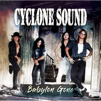 Cyclone Sound: Babylon Gone