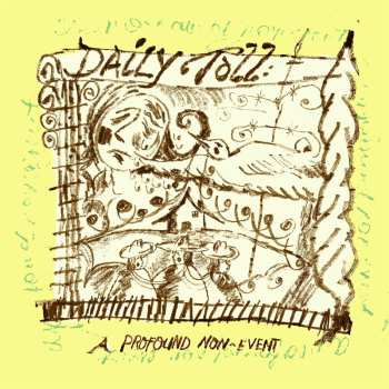 LP Daily Toll: A Profound Non-Event LTD