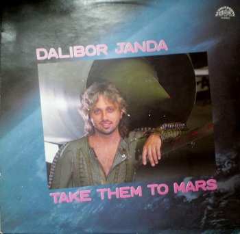 LP Dalibor Janda: Take Them To Mars