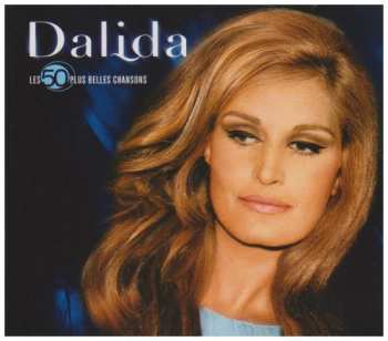 Album Dalida: Les 50 Plus Belles Chansons