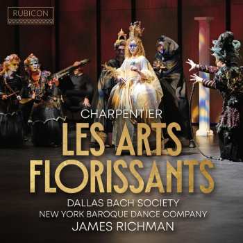CD Dallas Bach Society & ...: Charpentier: Les Arts Florissants (idylle En Musique, H.487)