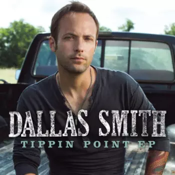 Dallas Smith: Tippin' Point EP