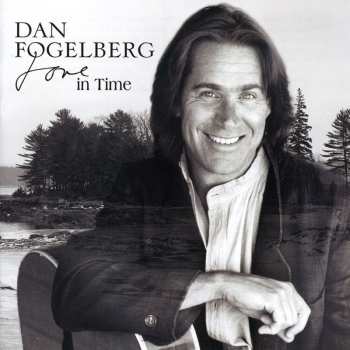 Album Dan Fogelberg: Love In Time