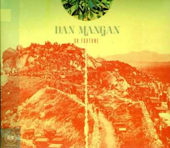 CD Dan Mangan: Oh Fortune