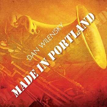 Album Dan Wilensky: Made In Portland