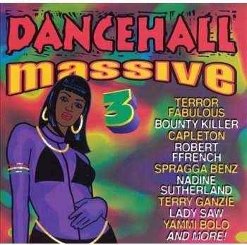 Album Dancehall Massive 3 / Various: Dancehall Massive 3