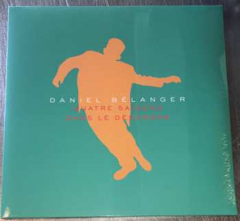 2LP Daniel Belanger: Quatre Saisons Dans Le Désordre