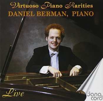 Album Daniel Berman: Virtuoso Piano Rarities 