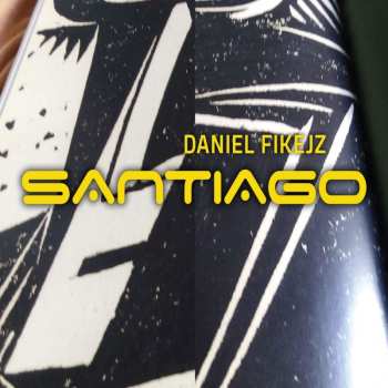 Album Daniel Fikejz: Santiago