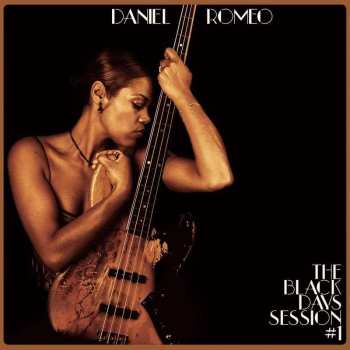 CD Daniel Romeo: The Black Days Sessions #1 DIGI