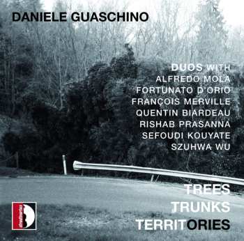 Album Daniele Guaschino: Trees Trunks Territories