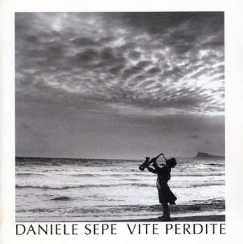 Album Daniele Sepe: Vite Perdite