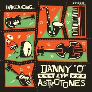 LP Danny 'o' & The Astrotone: Introducing...