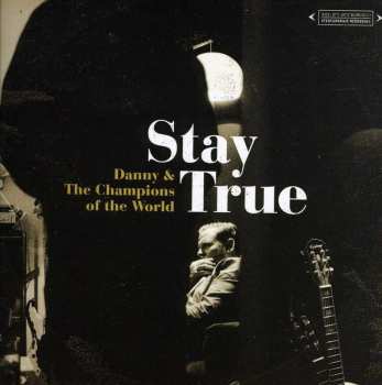 Album Danny & The Champions Of The World: Stay True