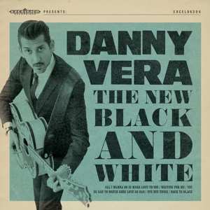 EP Danny Vera: The New Black And White