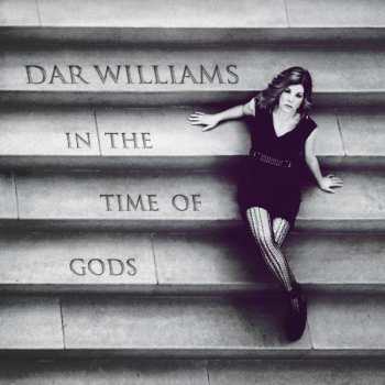 CD Dar Williams: In The Time Of Gods