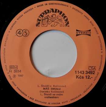 SP Darina Rolincová: Čo O Mne Vieš / Máš Smolu