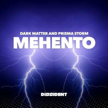 Album Dark Matter & Prisma Storm: Mehento