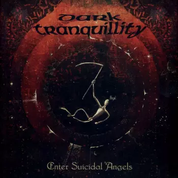 Dark Tranquillity: Enter Suicidal Angels