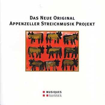 Album Das Neue Original Appenzeller Streichmusik Projekt: Das Neue Original Appenzeller Streichmusik Projekt