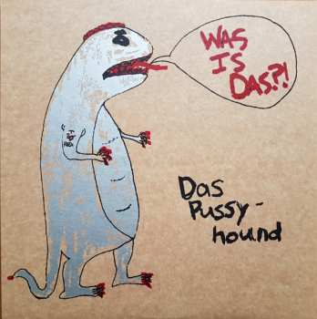 LP Das Pussyhound: Was Is Das?!