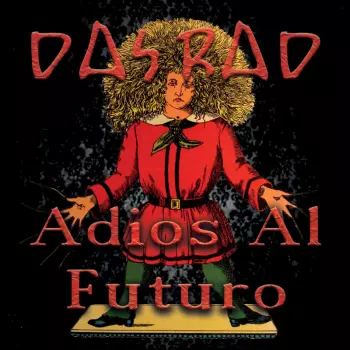 DAS RAD: Adios Al Futuro